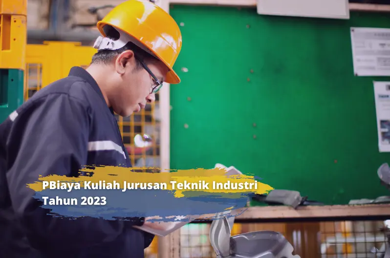 biaya kuliah teknik industri