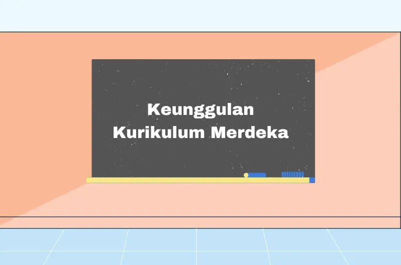 keunggulan kurikulum merdeka