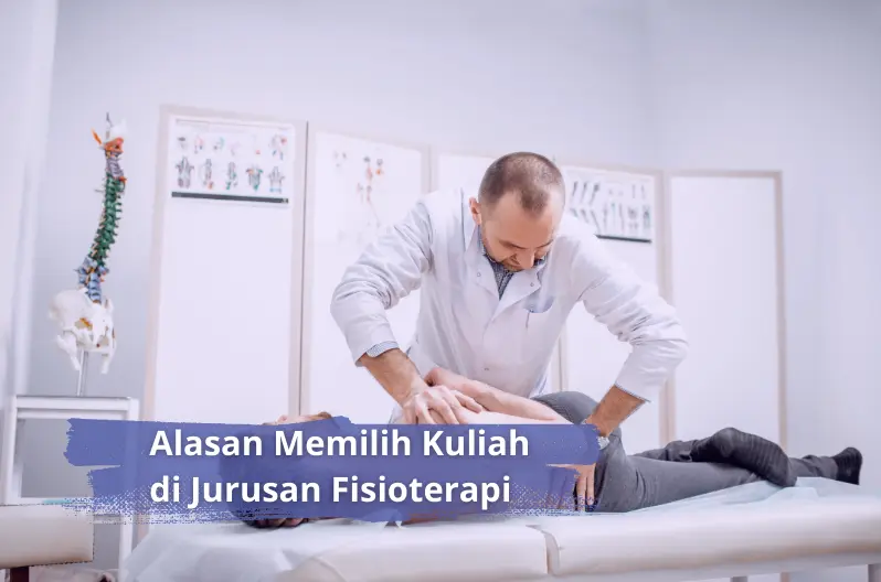 alasan memilih jurusan fisioterapis